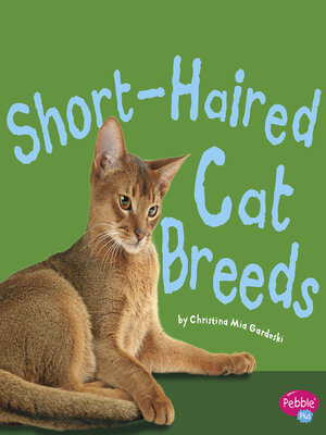 cover image of Short-Haired Cat Breeds